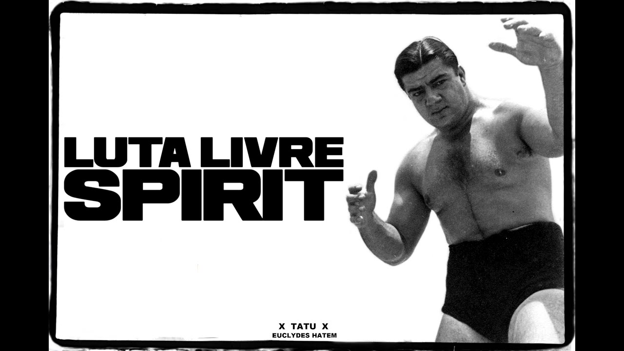 Luta Livre Spirit : Euclydes "Tatu" Hatem | VOSTAN | NRFight Prod