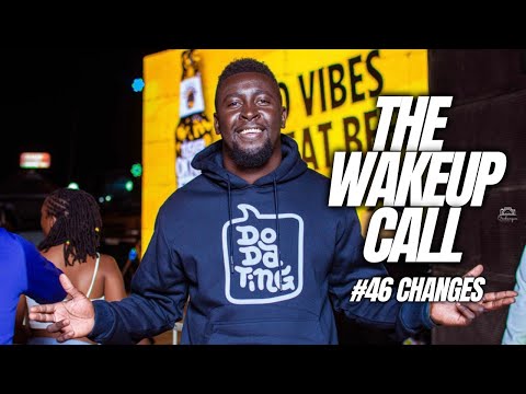 The Wake Up Call With Grauchi #46 Changes