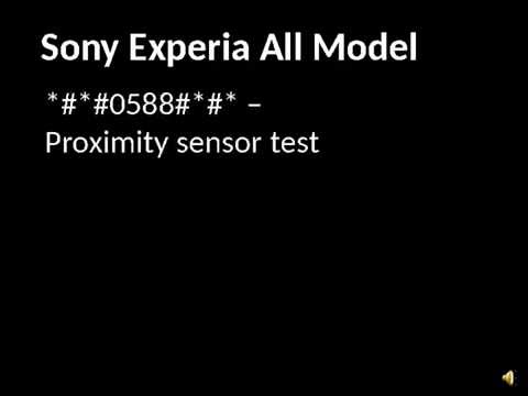 Sony Experia All Model Secret codes Tested