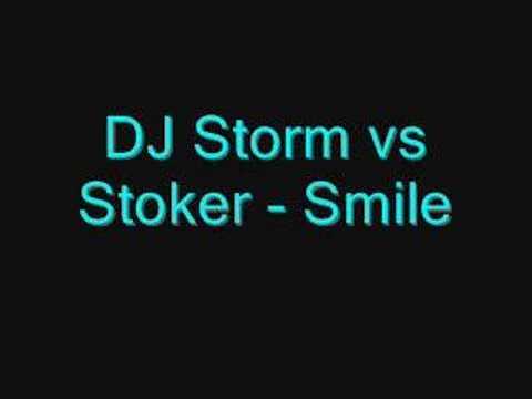 DJ Storm vs Stoker - Smile