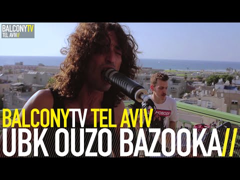UBK OUZO BAZOOKA - SOUTHERN WINDS (BalconyTV)