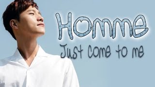 Homme - Just come to me [Sub. Esp + Han + Rom]