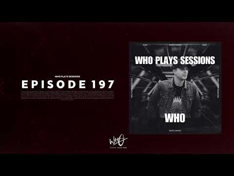 Wh0 Plays Sessions Episode 197: Wh0 In The Mix With Special Guests: Sam Frandisco & Marco Melissen