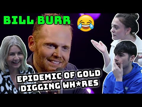 BRITISH FAMILY REACTS! Bill Burr | Epidemic Of Gold Digging Wh*res