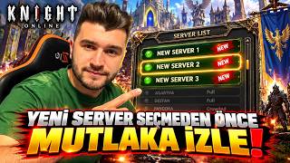 Yeni Server Seçmeden Önce Mutlaka İzle | Knight Online