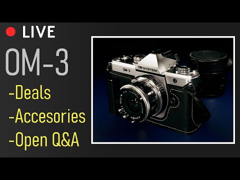 OM-3 Deals, Best Accessories, and Open Q&A