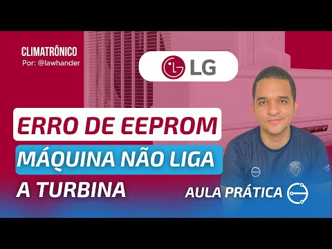 Vídeo: LG Inverter: Erro EEPROM e turbina não liga - 7 passos