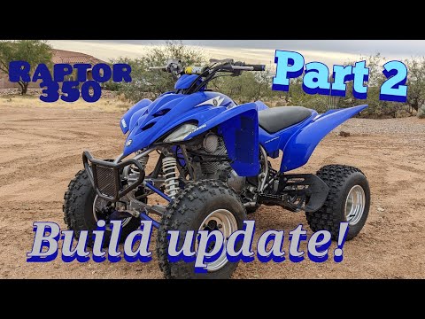 Yamaha Raptor 350 build part 2  with all the mods to date!
