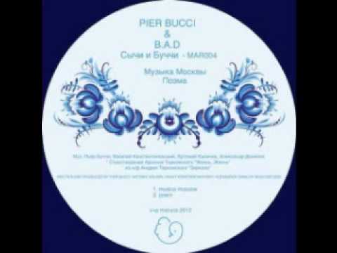 Pier Bucci & B.A.D. - Musica Moscow