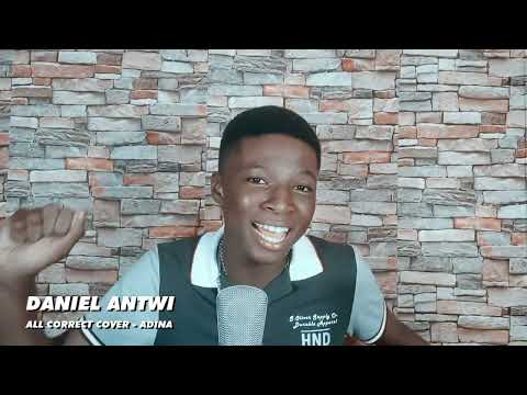 DJ Vyrusky ft Adina and kwame Eugene All Correct Cover by Dhan Antwi #adina #kuamieugene #djvyrusky