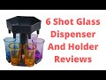 6 Shot Glass Dispenser And Holder Review 2023 | Buying Guides