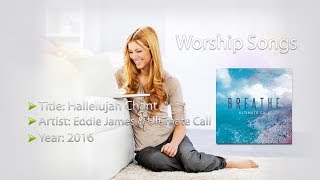 Ultimate Call - Breathe - Hallelujah Chant