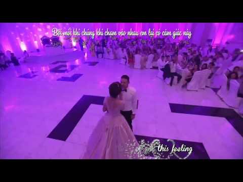 [Vietsub + Kara] Everytime we touch - Cô dâu hát tặng chú rể