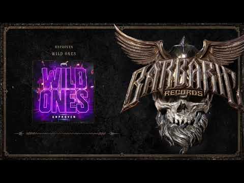 Unproven - Wild Ones
