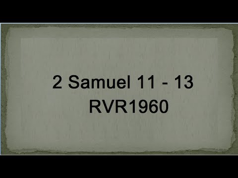 La Biblia en un año/2 Samuel 11-13 (Audio, Letra) Día 150