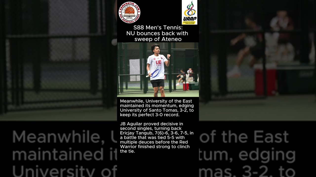 UAAP Men's Tennis: NU sweeps Ateneo to notch first win; UE stays perfect