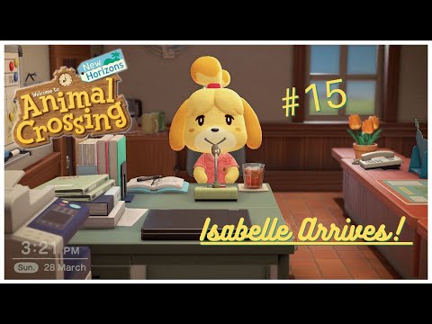 Animal Crossing: New Horizons // Isabelle Arrives! Resident Services! // #15