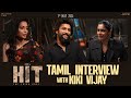 Hit 3 Movie Team Tamil Interview With Kiki Vijay Nani Srinidhi Shetty In Cinemas On May 1st