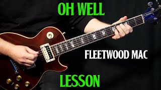 how to play &quot;Oh Well, Part 1&quot; on guitar by Fleetwood Mac Peter Green | guitar lesson tutorial