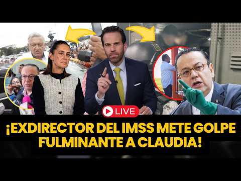 ¡ENCARAN a CLAUDIA! ¡EXDIRECTOR del IMSS la ACUSA de ROBO! ¡OBRADOR está ATORADÍSIMO! | #loret