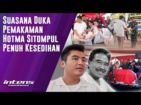 Suasana Pemakaman Hotma Sitompul Penuh Kesedihan | Intens Investigasi | Eps 5132