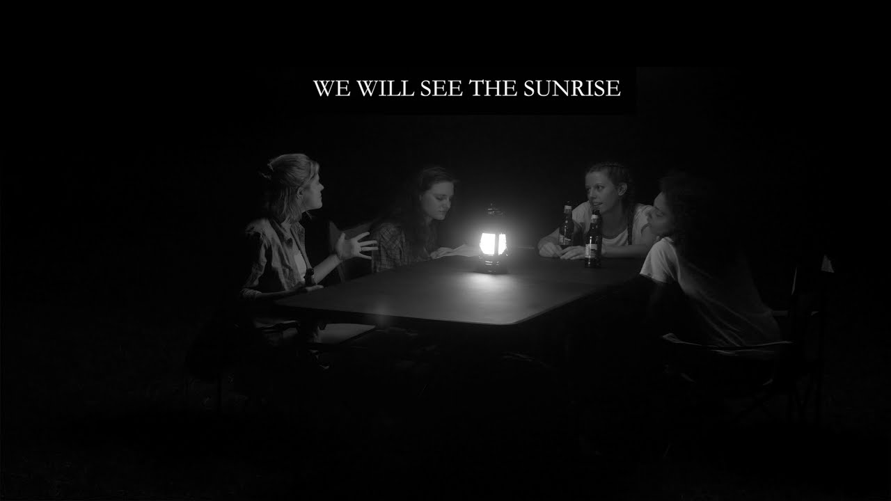 We Will See the Sunrise