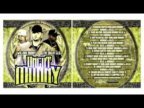 Uncut Clic - Talkin' Dollaz Ft Spice 1 (Bonus Song) - Uncut Munny