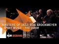 Bob Brookmeyer: "Spirit Music - The Door" | NDR Bigband