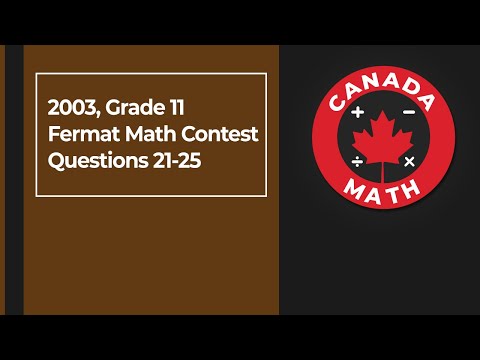 2003, Grade 11, Fermat Math Contest | Questions 21-25