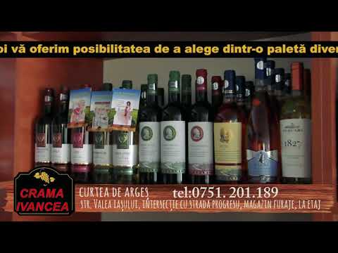 CRAMA IVANCEA - Curtea ed Arges