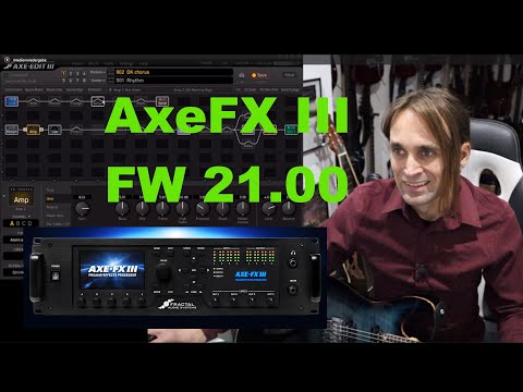 Firmware FW 21.00  Fractal Audio AxeFX 3