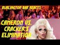 BURLINGTON BAR REACTS to RuPaul's Drag Race: KameronvsMizCracker