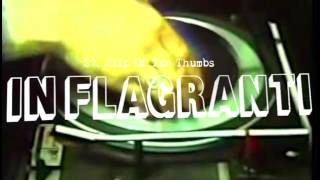 IN FLAGRANTI  -  27. Slip Of The Thumbs