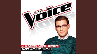 Without You (The Voice Performance)