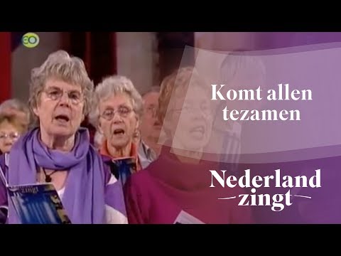 Nederland Zingt: Komt allen tezamen
