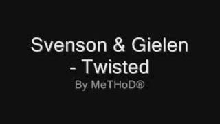 Download lagu Svenson & Gielen - Twisted mp3 Download lagu Svenson & Gielen - Twisted mp3