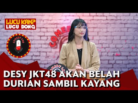 Desy JKT48 Akan Belah Durian Sambil Kayang, Gimanakah Aksinya? - COMEDY LAB (PART 3)
