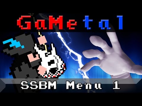 Menu 1 (Super Smash Bros. Melee) - GaMetal Remix