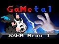 Menu 1 Super Smash Bros Melee GaMetal Remix