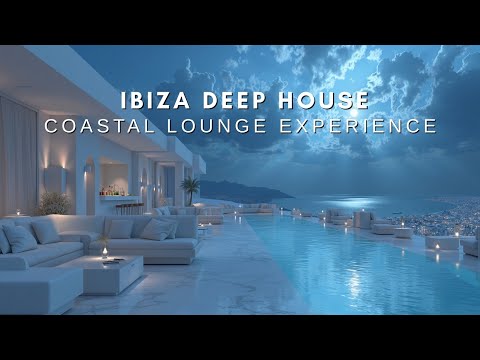 Ibiza Deep House | Beach Chillout Night | Summer Nocturnal Grooves & Coastal Lounge Experience