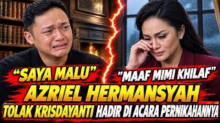 GEMPAR! AZRIEL TEGAS TOLAK KRISDAYANTI DI RESEPSI: "JUJUR SAYA MALU, MIMI!"