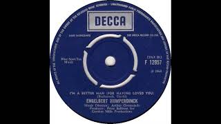 (155) Engelbert Humperdinck - I&#39;m A Better Man (For Having Loved You)