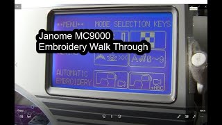 Janome MC9000 Embroidery Walk Through - Christopher Nejman