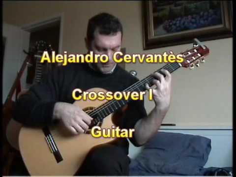 Agua y Vinho (Egberto Gismonti) Alejandro Cervantes crossover I guitar
