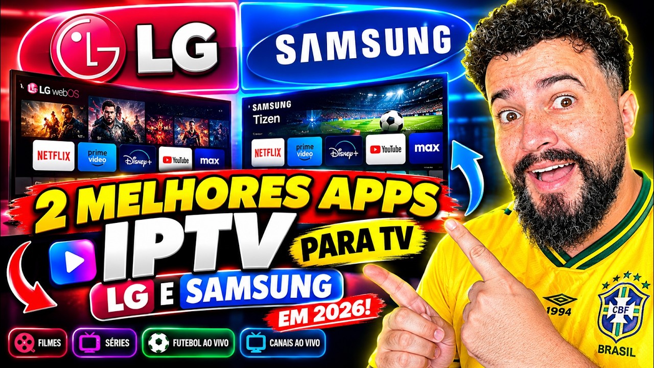 😱 2 MELHORES APLICATIVOS IPTV PARA TV LG E SAMSUNG EM 2026!