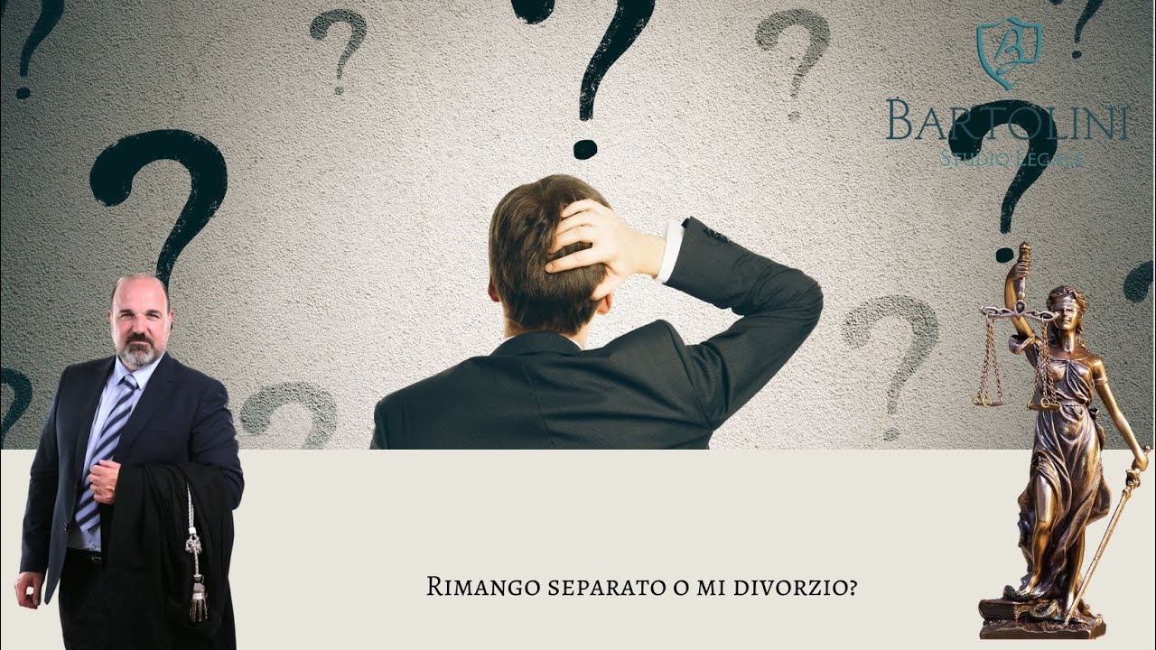 Rimango separato o divorzio?