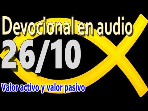 Devocional en audio 26/10 - Valor activo y valor pasivo
