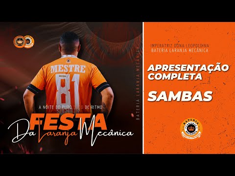 IMPERATRIZ DONA LEOPOLDINA • FESTA DA BATERIA LARANJA MECÂNICA (SAMBAS) 🔥🍊