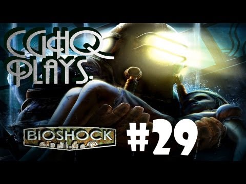 CGHQ PLAYS: Pt.29 "Bioshock" for PC (Open The Hatch)