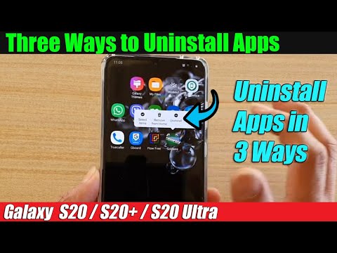 Galaxy S20/S20+: How to Uninstall Apps in Three Ways